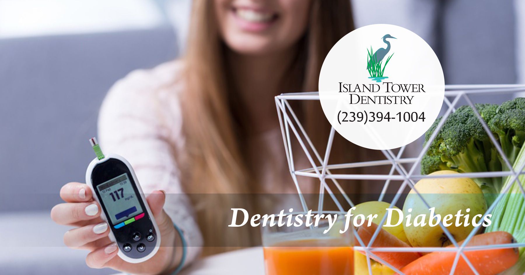 Island Tower Dentistry in Marco Island provides dentistry for diabetics